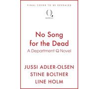 No Song for the Dead: The bestselling crimes series that inspired the hit Netflix show DEPT. Q, starring Matthew Goode (Department Q)