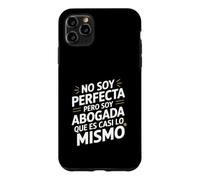 No Soy Perfecta Pero Soy Abogada, Humor Abogado Case for iPhone 11 Pro Max