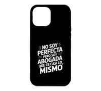 No Soy Perfecta Pero Soy Abogada, Humor Abogado Case for iPhone 12 Pro Max