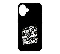 No Soy Perfecta Pero Soy Abogada, Humor Abogado Case for iPhone 16