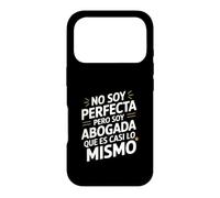 No Soy Perfecta Pero Soy Abogada, Humor Abogado Case for iPhone 17 Pro