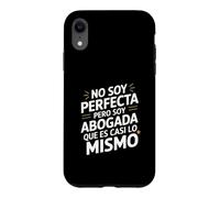 No Soy Perfecta Pero Soy Abogada, Humor Abogado Case for iPhone XR