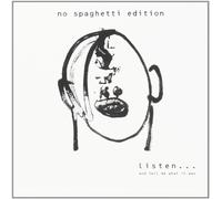 No Spaghetti Edition - Listen & Tell Me What It Was