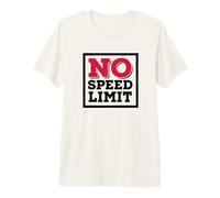 No Speed Limit Premium T-Shirt