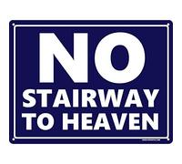 No Stairway To Heaven Mini Tin Sign 20x15cm
