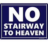 No Stairway to Heaven Wall Decor Tin Sign 8 X 12 Inch