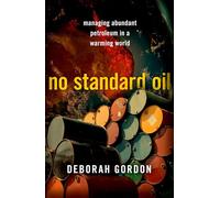 No Standard Oil: Managing Abundant Petroleum in a Warming World (Carnegie Endowment for International Peace)