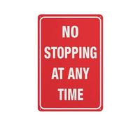 No Stopping Any Time Sign Safe Sign, Signs Outdoor, 12 X 8 In, Sign For Home, Business, Driveway Alert