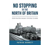 No Stopping in the North of Britain: From Multiple Railway Stations to None
