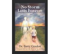 No Storm Lasts Forever: Transforming Suffering Into Insight