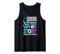 No Story Should End Too Soon Suicide Prevention Awareness Tank Top
