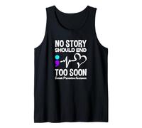 No Story Should End Too Soon Suicide Prevention Awareness Tank Top