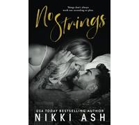 No Strings: a Grumpy Single Dad Meets Sunshine Romance (Love with Strings)