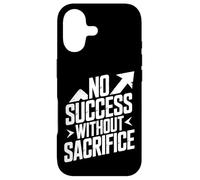No Success Without Sacrifice Case for iPhone 17