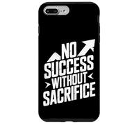 No Success Without Sacrifice Case for iPhone 7 Plus/8 Plus