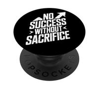 No Success Without Sacrifice PopSockets Adhesive PopGrip