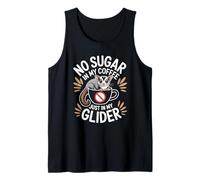 No Sugar In My Coffee Just In My Glider Funny Coffee Lover Tank Top