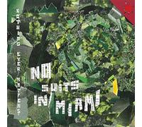 No Suits In Miami - Nothing Ever Happens [VINYL]