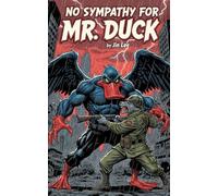 No Sympathy for Mr.Duck