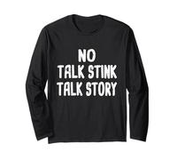 No Talk Stink, Talk Story Hawaiian Pidgin Hawaii Creole Long Sleeve T-Shirt