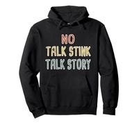 No Talk Stink, Talk Story Hawaiian Pidgin Hawaii Creole Pullover Hoodie