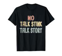 No Talk Stink, Talk Story Hawaiian Pidgin Hawaii Creole T-Shirt