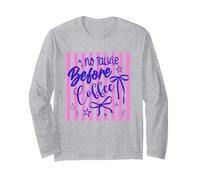 No Talkie Before Coffee Morning Caffeine Lover Long Sleeve T-Shirt