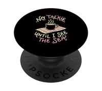 No Talkie Until I See The Sea Coffee Drinker Beach Goer PopSockets Adhesive PopGrip