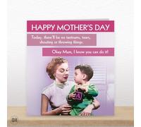 No Tantrums, Tears, Shouting Or Throwing Things... - Funny Mother's Day Card