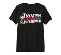 No Taxation Without Representation Premium T-Shirt
