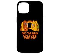 No Taxes On Just The Tip | Funny Adult Humor Case for iPhone 13