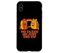 No Taxes On Just The Tip | Funny Adult Humor Case for iPhone XS Max