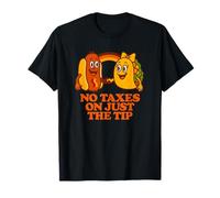 No Taxes On Just The Tip | Funny Adult Humor T-Shirt