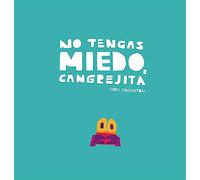 No tengas miedo, Cangrejita (Junior Library Guild Selection) (Español Somos8)