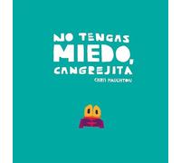 No tengas miedo, Cangrejita (Junior Library Guild Selection) (Español Somos8)