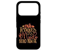 No Tengas Miedo Solamente Ten Fé. Christian Religious Faith Case for iPhone 17 Pro