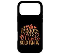 No Tengas Miedo Solamente Ten Fé. Christian Religious Faith Case for iPhone 17 Pro Max