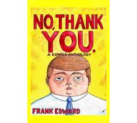 No, Thank You.: A Comics Anthology