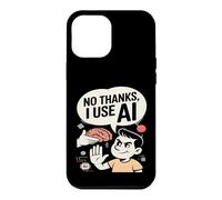 No Thanks I Use AI Funny Artificial Intelligence Case for iPhone 12 Pro Max