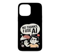 No Thanks I Use AI Funny Artificial Intelligence Case for iPhone 13 Pro Max