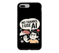 No Thanks I Use AI Funny Artificial Intelligence Case for iPhone 7 Plus/8 Plus
