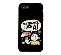 No Thanks I Use AI Funny Artificial Intelligence Case for iPhone SE (2020) / 7/8