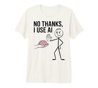 No Thanks I Use Ai Meme Funny Machine Learning Data Science Premium T-Shirt
