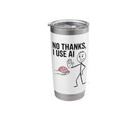 No Thanks I Use Ai Meme Funny Machine Learning Data Science Stainless Steel Insulated Tumbler