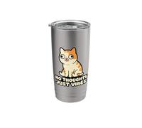 No Thoughts Just Vibes Funny Cat Tee Stainless Steel Insulated Tumbler