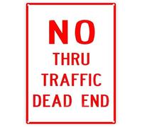 No Thru Traffic Dead End Traffic Signs Metal Sign Tin Sign Caution Safety Warning Security Signs Indoor Outdoor Signs for Home Office Work Garden