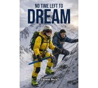 No Time Left to Dream