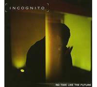 No Time Like The Future by Incognito (1999-05-03)