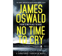 No Time to Cry : the first heart-stopping thriller in the Constance Fairchild series