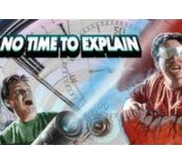 No Time to Explain Steam CD Key